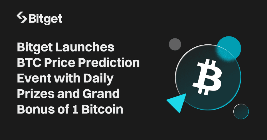 Bitget lancia l&#8217;evento di previsione del prezzo di Bitcoin con bonus giornalieri e un grande bonus di 1 Bitcoin