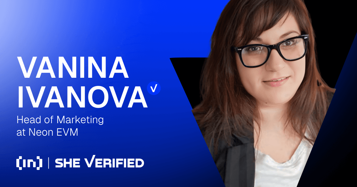 Esclusiva SheVerified: Vanina Ivanova, responsabile marketing di Neon EVM, su come potenzialmente aumentare il coinvolgimento delle donne nella crypto