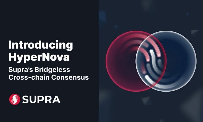 Supra’HyperNova a catena incrociata elimina la necessità di ponti Web3 centralizzati
